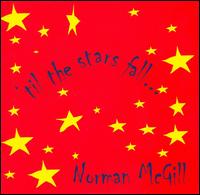 Norman McGill - 'Til The Stars Fall... lyrics