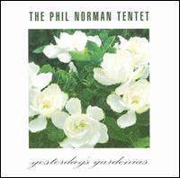 Phil Norman - Yesterday's Gardenias lyrics