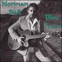 Norman Ball - Blue Train lyrics