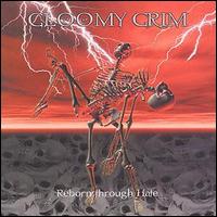 Gloomy Grim - Reborn Through Hate [CD/DVD] lyrics