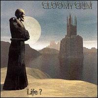 Gloomy Grim - Life? lyrics