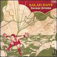 Herman Grimme - Salad Days lyrics