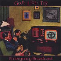 God's Little Toy - Emergency Broadcast lyrics