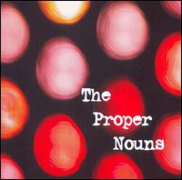 The Proper Nouns - The Proper Nouns lyrics