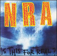 NRA - Is This for Real? lyrics