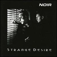 Noir - Strange Desire lyrics