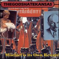 God Hates Kansas - Mischief Is Its Own Reward lyrics