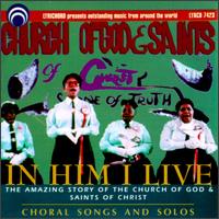 Church of God and Saints of Christ - In Him I Live lyrics