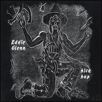 Eddie Glenn - Hick Hop lyrics