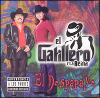 Gatillero & Reina - El Despapaye lyrics