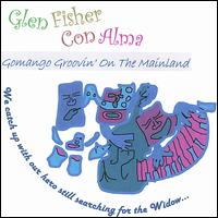 Glen Fisher - Gomango Groovin' on the Mainland lyrics
