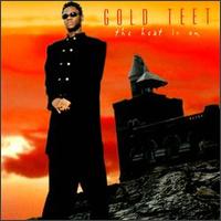 Gold Teet - The Heat is On lyrics