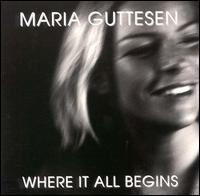 Maria Guttesen - Where I All Begins lyrics