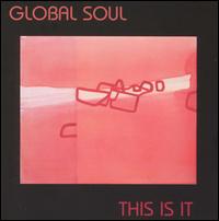 Global Soul - This Is It lyrics