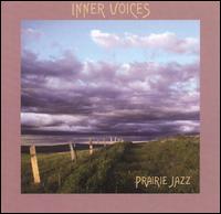 Inner Voices - Prairie Jazz lyrics