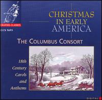 Columbus Consort - Christmas in Early America lyrics