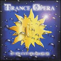 Trance Opera - Fantasies lyrics