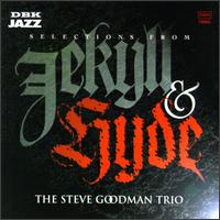 Steve Goodman - Jekyll & Hyde [Selections] lyrics