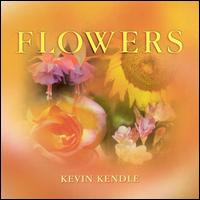Kevin Kendle - Flowers lyrics