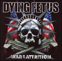 Dying Fetus - War of Attrition lyrics