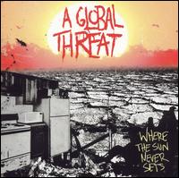 A Global Threat - Where the Sun Never Sets lyrics
