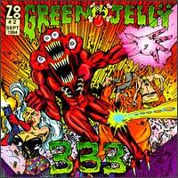 Green Jelly - 333 lyrics