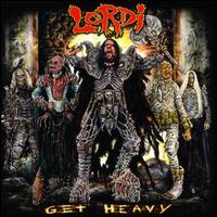 Lordi - Get Heavy lyrics