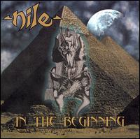 Nile - In the Beginning [Mega Force] lyrics