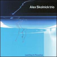 Alex Skolnick - Last Day in Paradise lyrics