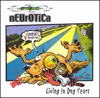 Neurotica - Living in Dog Years lyrics