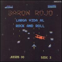 Baron Rojo - Larga Vida Al Rock and Roll lyrics