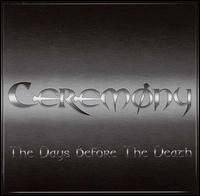 Ceremony - The Days Before the Death lyrics