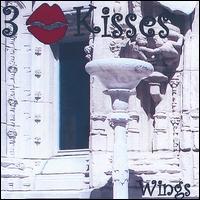 3 Kisses - Wings lyrics