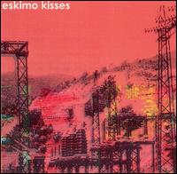 Eskimo Kisses - Eskimo Kisses lyrics