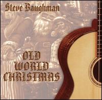 Steve Baughman - Old World Christmas lyrics