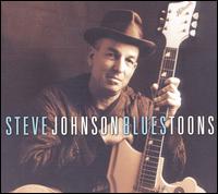 Steve Johnson [Blues Guitar] - Bluestoons lyrics