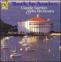 Claude Gordon - Back to Avalon lyrics