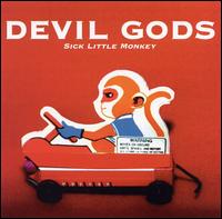 Devil Gods - Sick Little Monkey lyrics