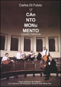 Carlos Di Fulvio - Canto Monumento: Cantata Folklrica lyrics