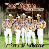 Ligeros de Zacatecas - Fiera De Michoacan lyrics