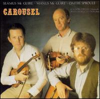 Seamus and Manus McGuire - Carousel (with Daithi Sproule) lyrics
