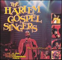 The Harlem Gospel Singers - Live at the Cologne Philharmonic Hall lyrics