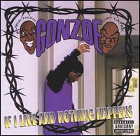Gonzoe - If I Live & Nothing Happens lyrics