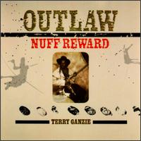 Terry Ganzie - Outlaw Nuff Reward lyrics