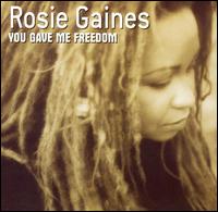 Rosie Gaines - You Gave Me Freedom lyrics