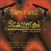 Sam Gunz - Scattered: The Album lyrics