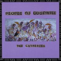 People of Goodwill - The Gathering lyrics