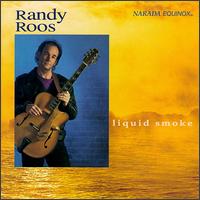 Randy Roos - Liquid Smoke lyrics