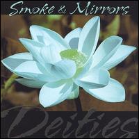 Smoke & Mirrors - Deities lyrics