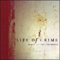 Life of Crime - Demos for the Choirbook lyrics